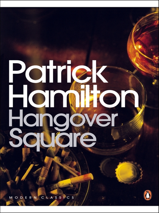 Hangover Square (eBook): A Story of Darkest Earl's Court